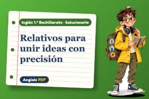 Solucionario de oraciones de relativo (1.º Bachillerato) con Leo, el viajero de Anglais PDF
