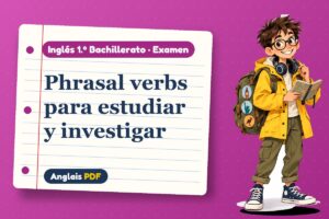 Examen de phrasal verbs (1.º Bachillerato) con Leo, el viajero de Anglais PDF