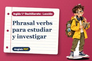 Lección de phrasal verbs (1.º Bachillerato) con Leo, el viajero de Anglais PDF