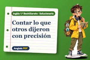 Solucionario de verbos de estilo indirecto (1.º Bachillerato) con Leo, el viajero de Anglais PDF