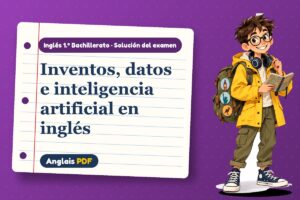 Examen resuelto de ciencia y tecnología (1.º Bachillerato) con Leo, el viajero de Anglais PDF