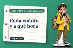 Examen resuelto de adverbios (1.º ESO) con Leo, el viajero de Anglais PDF