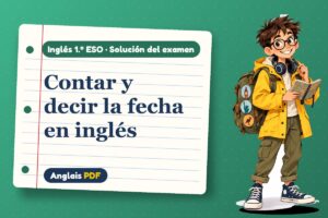 Examen resuelto de las fechas (1.º ESO) con Leo, el viajero de Anglais PDF