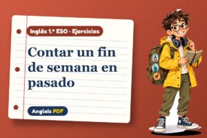 Ejercicios del pasado simple (1.º ESO) con Leo, el viajero de Anglais PDF