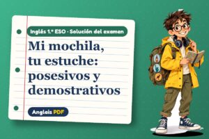 Examen resuelto de posesivos (1.º ESO) con Leo, el viajero de Anglais PDF