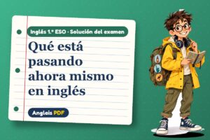 Examen resuelto del presente continuo (1.º ESO) con Leo, el viajero de Anglais PDF