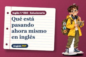 Solucionario del presente continuo (1.º ESO) con Leo, el viajero de Anglais PDF