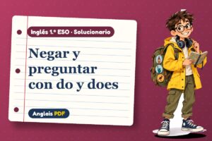 Solucionario de do y does (1.º ESO) con Leo, el viajero de Anglais PDF