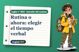 Examen resuelto de simple o continuo (1.º ESO) con Leo, el viajero de Anglais PDF