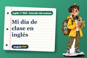 Examen resuelto de rutina diaria (1.º ESO) con Leo, el viajero de Anglais PDF
