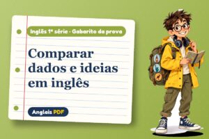 Comparar dados e ideias em inglês – Gabarito da prova de inglês 1ª série com Léo, o viajante do Anglais PDF