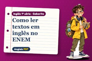 Como ler textos em inglês no ENEM – Gabarito de inglês 1ª série com Léo, o viajante do Anglais PDF