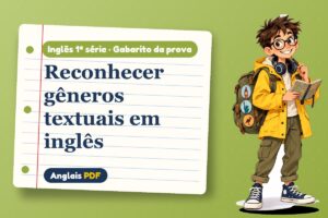Reconhecer gêneros textuais em inglês – Gabarito da prova de inglês 1ª série com Léo, o viajante do Anglais PDF