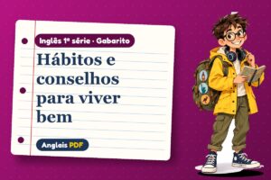 Hábitos e conselhos para viver bem – Gabarito de inglês 1ª série com Léo, o viajante do Anglais PDF