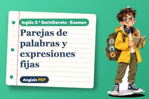 Examen de colocaciones y expresiones (2.º Bachillerato) con Leo, el viajero de Anglais PDF
