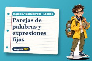 Lección de expresiones fijas (2.º Bachillerato) con Leo, el viajero de Anglais PDF