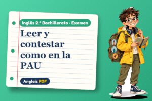Examen de lectura PAU (2.º Bachillerato) con Leo, el viajero de Anglais PDF