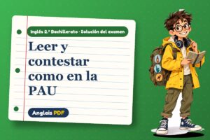 Examen resuelto de lectura PAU (2.º Bachillerato) con Leo, el viajero de Anglais PDF