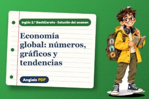 Examen resuelto para describir gráficos (2.º Bachillerato) con Leo, el viajero de Anglais PDF