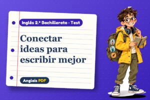 Test de marcadores (2.º Bachillerato) con Leo, el viajero de Anglais PDF