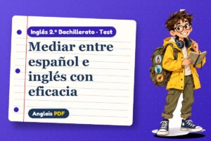 Test de mediación (2.º Bachillerato) con Leo, el viajero de Anglais PDF