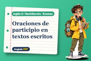 Examen de participio (2.º Bachillerato) con Leo, el viajero de Anglais PDF
