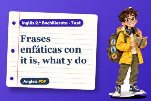 Test de oraciones escindidas (2.º Bachillerato) con Leo, el viajero de Anglais PDF