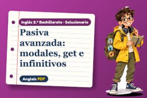 Solucionario de la pasiva avanzada (2.º Bachillerato) con Leo, el viajero de Anglais PDF