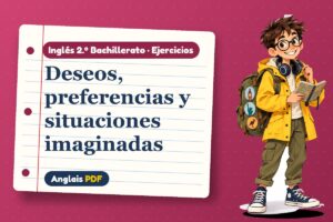 Ejercicios de wish y would rather (2.º Bachillerato) con Leo, el viajero de Anglais PDF