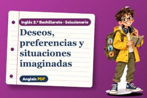 Solucionario de wish y would rather (2.º Bachillerato) con Leo, el viajero de Anglais PDF