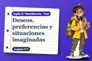 Test de wish y would rather (2.º Bachillerato) con Leo, el viajero de Anglais PDF