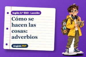 Lección de adverbios de modo (2.º ESO) con Leo, el viajero de Anglais PDF