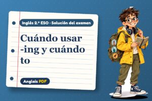 Examen resuelto de gerundio o infinitivo (2.º ESO) con Leo, el viajero de Anglais PDF