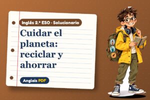 Solucionario de medio ambiente (2.º ESO) con Leo, el viajero de Anglais PDF