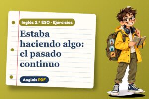 Ejercicios del pasado continuo (2.º ESO) con Leo, el viajero de Anglais PDF