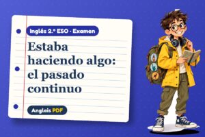 Examen del pasado continuo (2.º ESO) con Leo, el viajero de Anglais PDF
