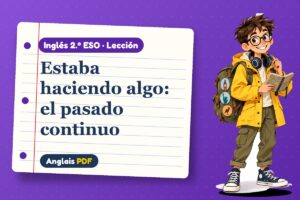 Lección del pasado continuo (2.º ESO) con Leo, el viajero de Anglais PDF