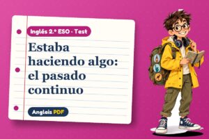 Test del pasado continuo (2.º ESO) con Leo, el viajero de Anglais PDF