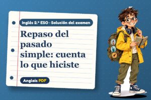 Examen resuelto del pasado simple (2.º ESO) con Leo, el viajero de Anglais PDF