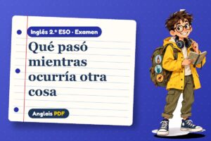 Examen de when y while (2.º ESO) con Leo, el viajero de Anglais PDF