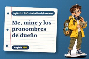 Examen resuelto de pronombres objeto (2.º ESO) con Leo, el viajero de Anglais PDF