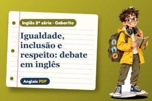 Igualdade, inclusão e respeito: debate em inglês – Gabarito de inglês 2ª série com Léo, o viajante do Anglais PDF