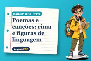 Poemas e canções: rima e figuras de linguagem – Prova de inglês 2ª série com Léo, o viajante do Anglais PDF