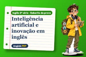 Inteligência artificial e inovação em inglês – Gabarito da prova de inglês 2ª série com Léo, o viajante do Anglais PDF