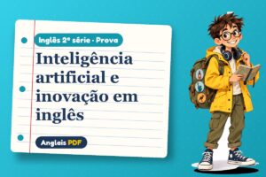 Inteligência artificial e inovação em inglês – Prova de inglês 2ª série com Léo, o viajante do Anglais PDF