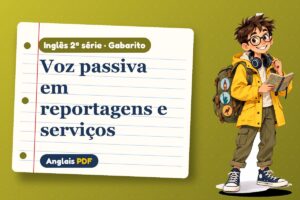 Voz passiva em reportagens e serviços – Gabarito de inglês 2ª série com Léo, o viajante do Anglais PDF