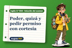 Examen resuelto de can, could y may (3.º ESO) con Leo, el viajero de Anglais PDF