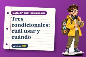 Solucionario de condicionales (3.º ESO) con Leo, el viajero de Anglais PDF