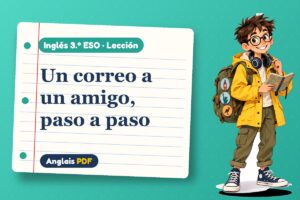 Lección para escribir un email informal (3.º ESO) con Leo, el viajero de Anglais PDF