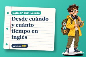 Lección de for y since (3.º ESO) con Leo, el viajero de Anglais PDF